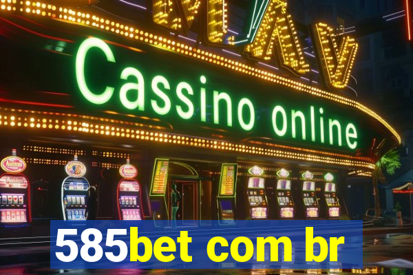 585bet com br